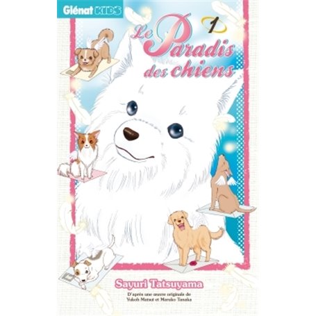 Le Paradis des chiens - Tome 01