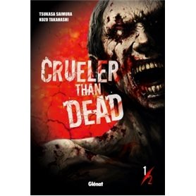 Crueler Than Dead - Tome 01