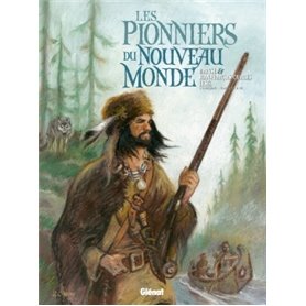 Les Pionniers du nouveau monde - Intégrale T17 à T20