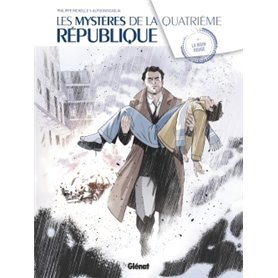 Les Mystères de la 4e République - Tome 04
