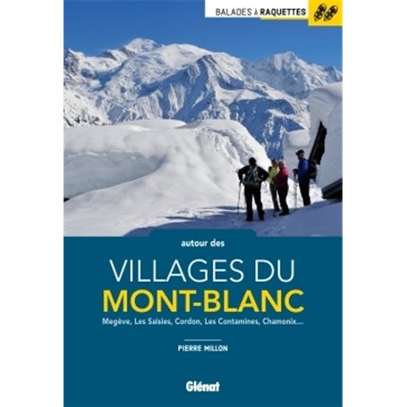 Balades à raquettes autour des villages du Mont-Blanc