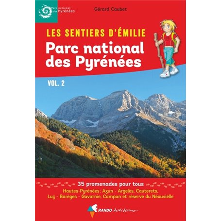Les Sentiers d'Emilie dans le Parc national des Pyrénées Vol.2