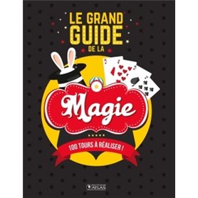 Le grand guide de la magie