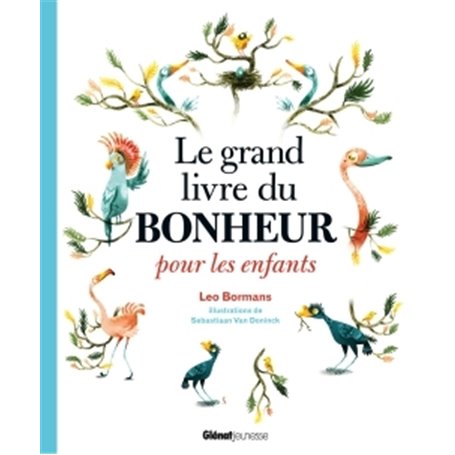 Le grand livre du bonheur pour les enfants