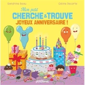 Mon petit cherche et trouve Joyeux anniversaire !