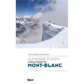 Alpinisme plaisir dans le massif du Mont-Blanc