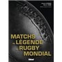 Les matches de légende du rugby mondial