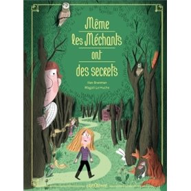 Même les méchants ont des secrets