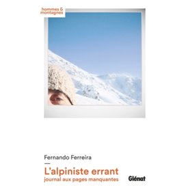 L'alpiniste errant, journal aux pages manquantes