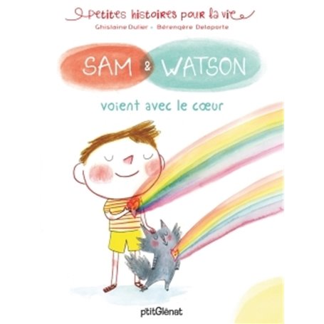 Sam & Watson voient avec le coeur