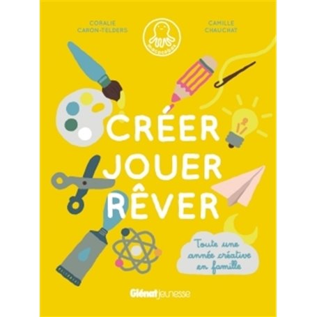 Créer, jouer, rêver