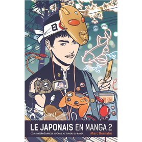 Le Japonais en Manga - Nouvelle édition - Tome 02