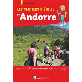 Les Sentiers d'Emilie en Andorre