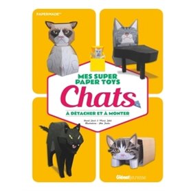 Mes super Paper Toys Chats