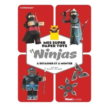 Mes super Paper Toys Ninjas