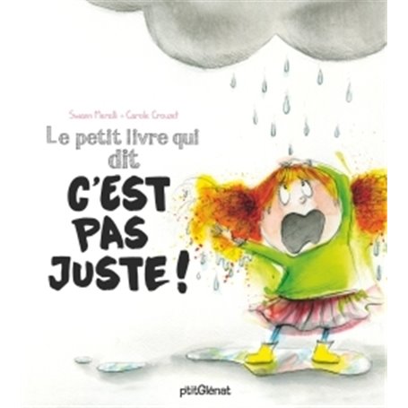 Le petit livre qui dit c'est pas juste !