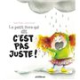 Le petit livre qui dit c'est pas juste !