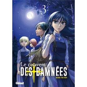 Le Couvent des damnées - Tome 03