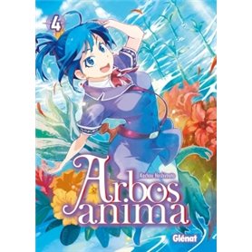 Arbos Anima - Tome 04