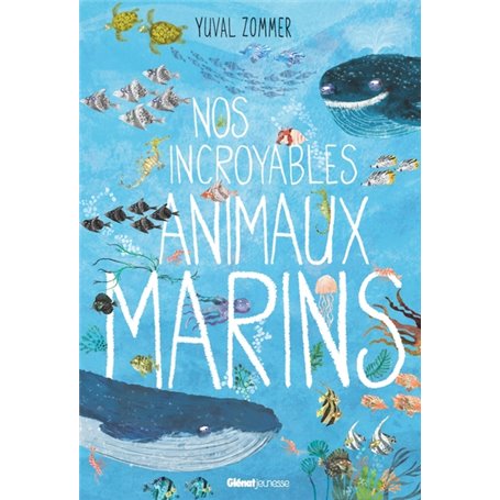 Nos incroyables animaux marins