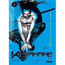 Kedamame l'homme venu du chaos - Tome 02