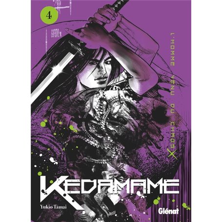 Kedamame l'homme venu du chaos - Tome 04