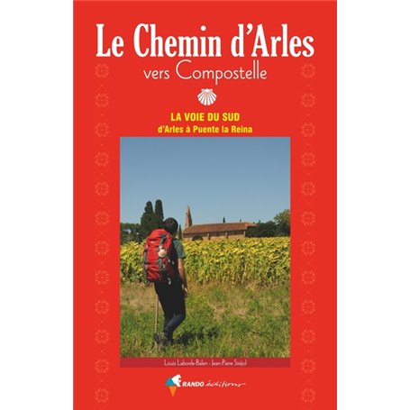 Vers Compostelle, le Chemin d'Arles