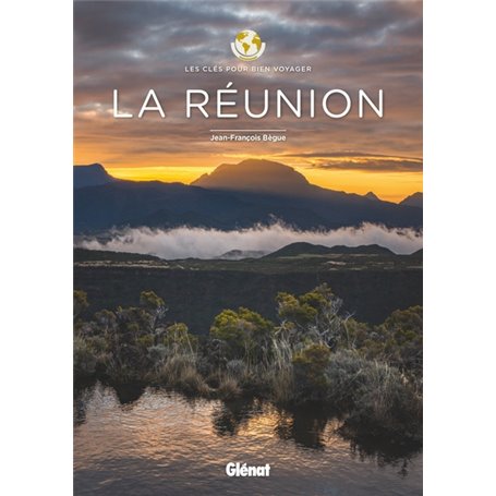 La Réunion - Les clés pour bien voyager