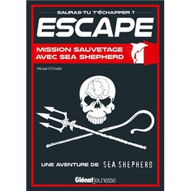 Escape ! Mission sauvetage avec Sea Shepherd