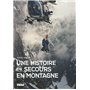 Une histoire du secours en montagne