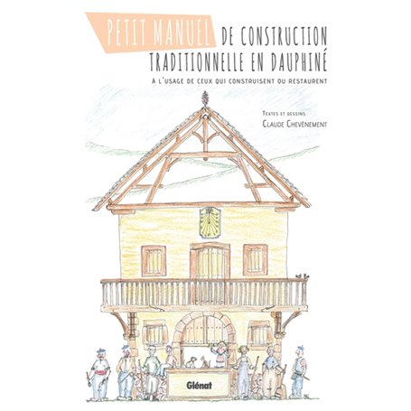 Petit manuel de construction traditionnelle