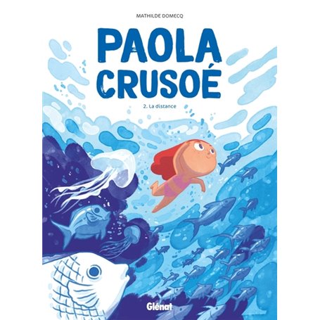 Paola Crusoé - Tome 02 NE