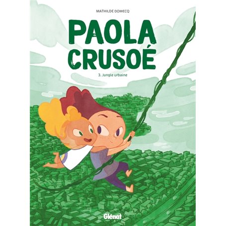 Paola Crusoé - Tome 03 NE