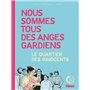 Nous sommes tous des anges gardiens