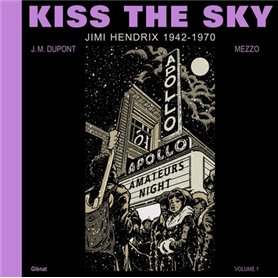 Kiss the Sky - Volume 1