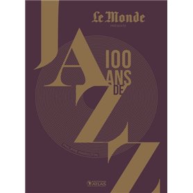 100 Ans de jazz (3e ed)