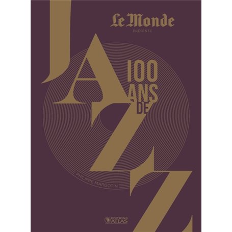 100 Ans de jazz (3e ed)