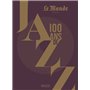 100 Ans de jazz (3e ed)