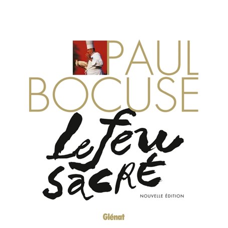 Paul Bocuse, le Feu sacré (NE)