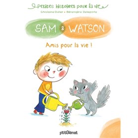 Sam et Watson amis pour la vie !