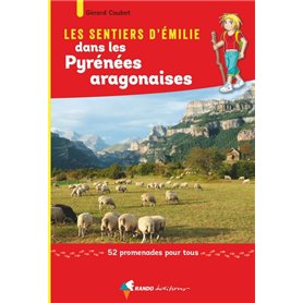 Les Sentiers d'Emilie dans les Pyrénées aragonaises (2e ed)