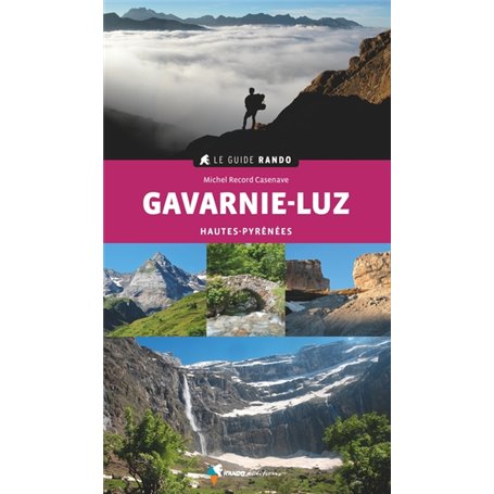 Le Guide Rando Gavarnie-Luz (2e ed)