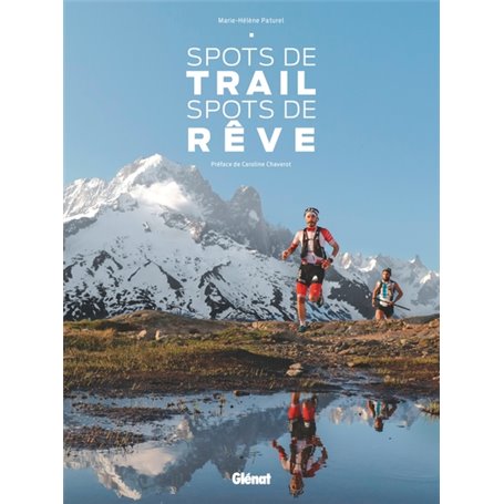 Spots de trail, spots de rêve