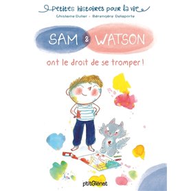 Sam & Watson ont le droit de se tromper !