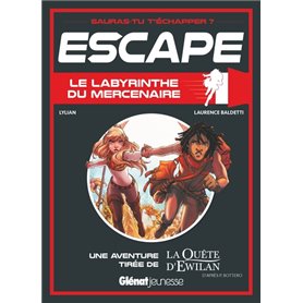 Escape ! Le Labyrinthe du mercenaire