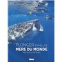 Plonger dans les mers du monde