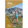 Trail, les clés pour performer sans se blesser