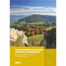 Randonnées sauvages autour de Grenoble (2e ed)