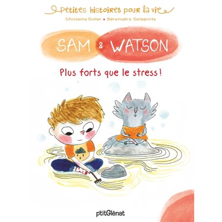 Sam & Watson, plus forts que le stress !