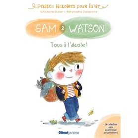 Sam & Watson Tous à l'école !